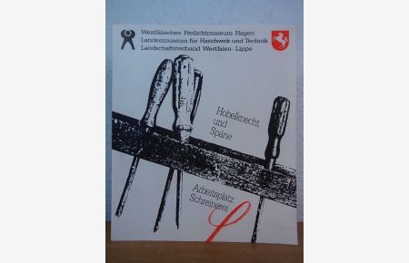 Hobelknecht und Späne. Arbeitsplatz: Schreinerei. Ausstellung Westfälisches Freilichtmuseum Hagen, Landesmuseum für Handwerk und Technik, 20. Juni - 31. Oktober 1991