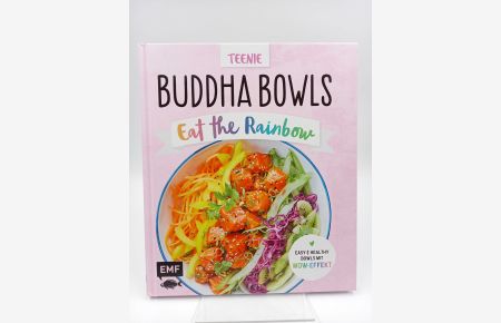 Teenie Buddha Bowls  - Eat the rainbow: Easy & healthy Bowls mit Wow-Effekt