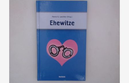 Ehewitze  - Hanns G. Laechter (Hrsg.)