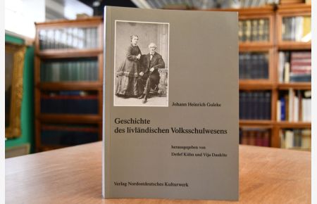Geschichte des livländischen Volksschulwesens.   - Beiträge zur Schulgeschichte Bd. 6