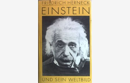 Einstein und sein Weltbild : Aufsätze und Vorträge.