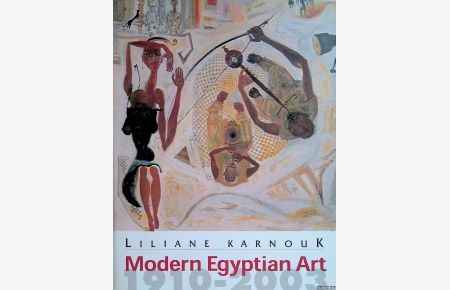 Modern Egyptian Art: 1910-2003