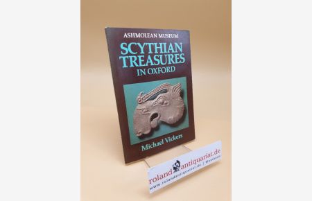 Scythian Treasures in Oxford (Archaeology, History & Classical Studies)