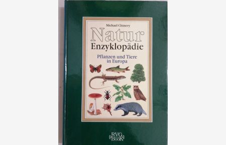 Natur-Enzyklopädie. Pflanzen und Tiere in Europa.