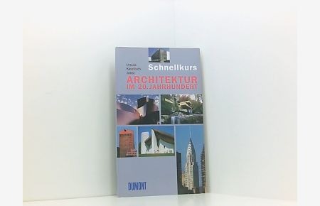 DuMont Schnellkurs Architektur im 20. Jahrhundert (Schnellkurse, Band 537)  - Ursula Kleefisch-Jobst