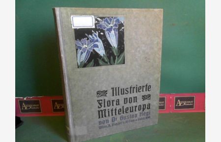 Illustrierte Flora von Mittel-Europa. - Band IV, 3. Hälfte: Dicotyledones (II. Teil).