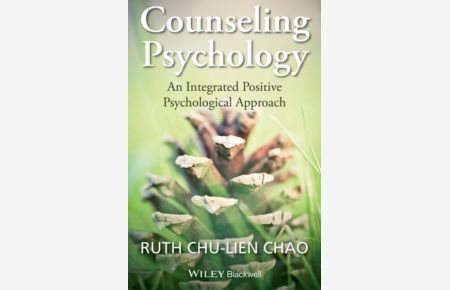 Counseling Psychology  - An Integrated Positive Psychological Approach