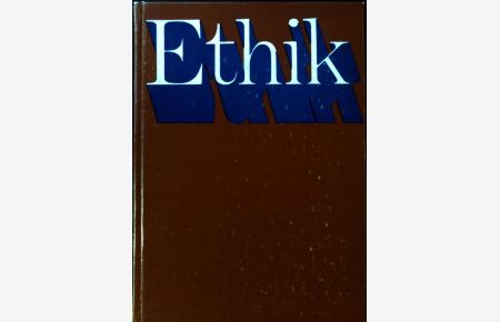 Ethik : philos. -eth. Forschungen in d. Sowjetunion.