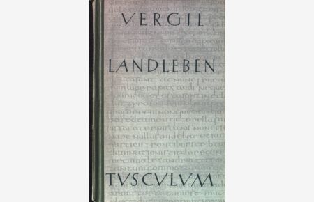 Landleben : Lateinisch und deutsch.   - Tusculum-Bücherei