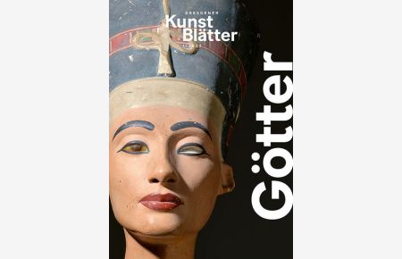 Dresdener Kunstblätter 1/2023: Götter (Dresdener Kunstblätter: Vierteljahreszeitschrift der Staatlichen Kunstsammlungen Dresden)  - Götter