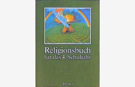 Religionsbuch / 4. Schuljahr. (In neuer Rechtschreibung)