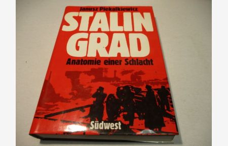 Stalingrad. Anatomie einer Schlacht.