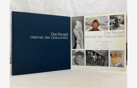 Das Bergell : Heimat der Giacometti.   - mit Beitr. von Bruno Giacometti ... Hrsg. von Ernst Scheidegger