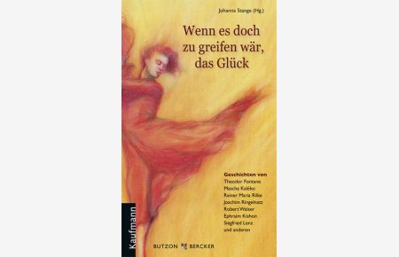 Wenn es doch zu greifen wär, das Glück  - [Geschichten von Theodor Fontane ... und anderen]