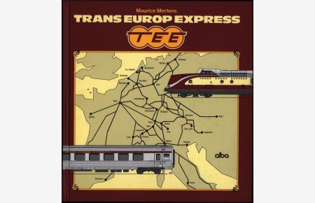 Trans-Europ-Express. TEE.