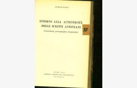 Intorno alla autenticità degli scritti Antoniani, contributi paleografico-lingui-stici.