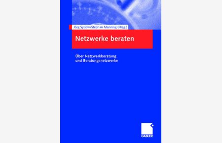 Netzwerke beraten  - Über Netzwerkberatung und Beratungsnetzwerke