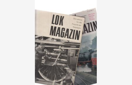 ( 81 BÄNDE ) Lok - Magazin. Die Lektüre für alle Freunde der Eisenbahn / Eisenbahn heute, morgen. . . .   - Komplette Reihe / Nr. 1 bis Nr. 81.