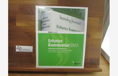 Erfurter Kommentar zum Arbeitsrecht : Rechtsstand: voraussichtlich 1. September 2010. CD-RomEdition DVD  - gegr. von Thomas Dieterich ... Hrsg. Rudi Müller-Glöge ... / Beck'sche Kurz-Kommentare ; Bd. 51