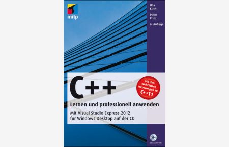 C++ - Lernen und professionell anwenden  - Mit Visual Studio Express 2012 für Windows Desktop auf der CD
