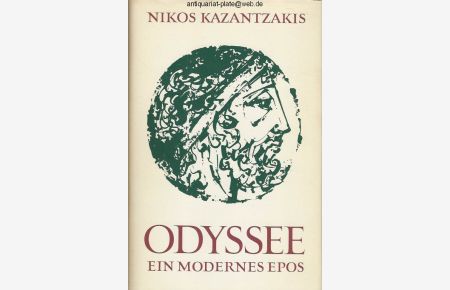Odyssee. Ein modernes Epos.   - Von Nikos Kazantzakis. Übertragen in deutsche Verse von Gustav A. Conradi.
