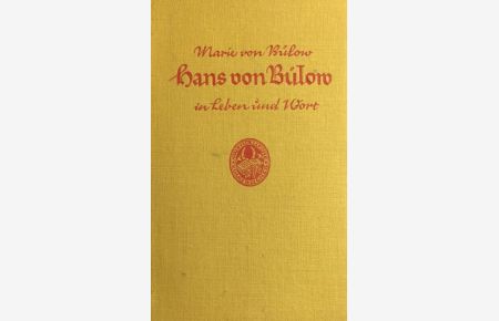 Hans von Bülow in Leben und Werk.