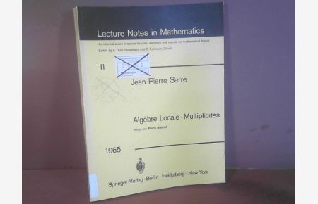 Local Algebra, Multiplicites. (= (Lecture Notes in Mathematics, Band 11).