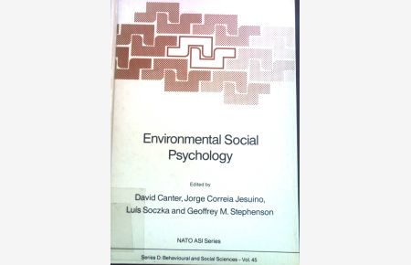 Environmental Social Psychology.   - NATO ASI Series, Series D: Behavioural and Social Sciences, Vol. 45.