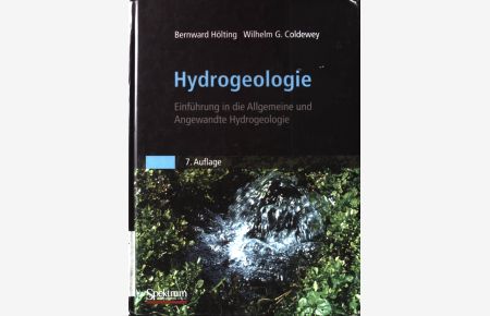 Hydrogeologie : Einführung in die allgemeine und angewandte Hydrogeologie.