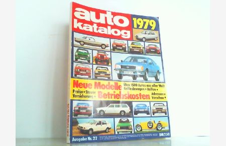 Auto Katalog Modelljahr 1979. Ausgabe Nr. 22. Neue Modelle - Über 1500 Autos aus aller Welt.