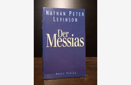 Der Messias. [Von Nathan Peter Levinson].