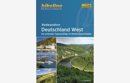 Radwandern Deutschland West: Die schönsten Tagesausflüge im Westen Deutschlands, 2. 520 km, GPS-Tracks Download, LiveUpdate (Bikeline Radtourenbücher)  - Die schönsten Tagesausflüge im Westen Deutschlands, 2.520 km, GPS-Tracks Download, LiveUpdate
