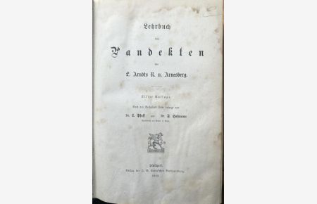 Lehrbuch der Pandekten. Nach des Verfassers Tode besorgt von L. Pfaff und F. Hofmann. 11. Auflage.