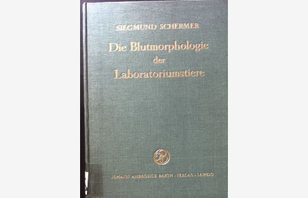 Die Blutmorphologie der Laboratoriumstiere.