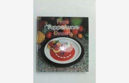 Feine Tupperware-Desserts