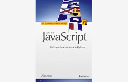 JavaScript - Einführung, Programmierung und Referenz