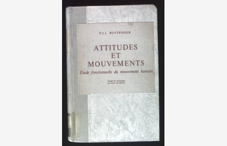 Attitudes et Mouvements.   - Textes et Etudes Anthropologiques.