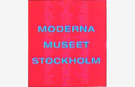 Moderna Museet Stockholm  - Moderna Museet, Stockholm
