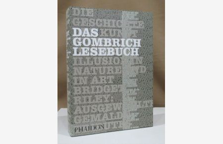 Das Gombrich Lesebuch. Ausgewählte Texte zu Kunst und Kultur.