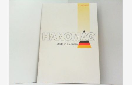 Über 150 Jahre Hanomag - Made in Germany.