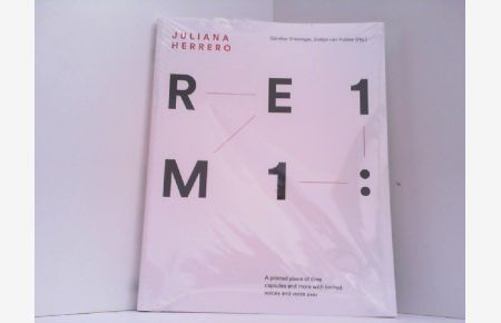 Juliana Herrero. REM 1:1: A printed piece of time capsules and more with invited voices and voice over .