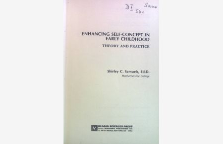Enhancing Self-Concept in Early Childhood: Theory and Practice.   - Early Education Series