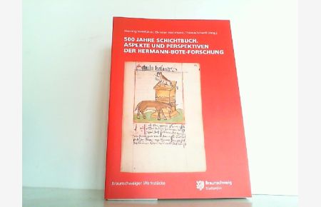 500 Jahre Schichtbuch. Aspekte und Perspektiven der Hermann-Bote-Forschung.