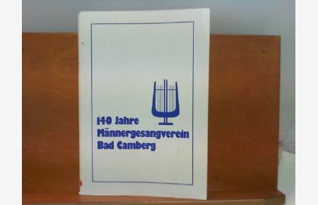 140 Jahre Männergesangverein Bad Camberg - Festschrift zum Jubiläum