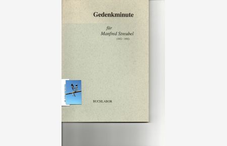 Gedenkminute für Manfred Streubel (1932-1992). [signiert, signed, Widmung an Gerhard Neumann ].   - Herausgegeben von Wulf Kirsten, Rudolf Scholz und Michael Wüstefeld. Zwei Grafiken von Klaus Drechsler.