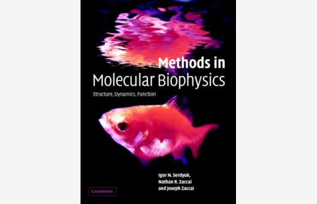 Methods in Molecular Biophysics: Structure, Dynamics, Function