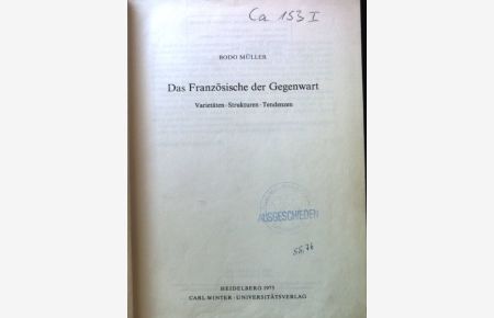 Das Französische der Gegenwart : Varietäten, Strukturen, Tendenzen.