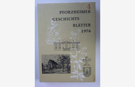 Pforzheimer Geschichtsblätter 1976. No. 4. bearbeitet von Hermann Wahl