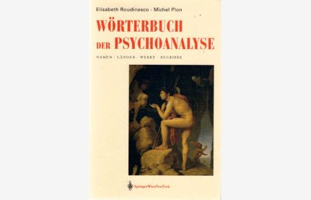 Wörterbuch der Psychoanalyse: Namen, Länder, Werke, Begriffe: Namen, L Nder, Werke, Begriffe