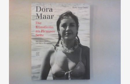 Dora Maar.   - Die Künstlerin an Picassos Seite.